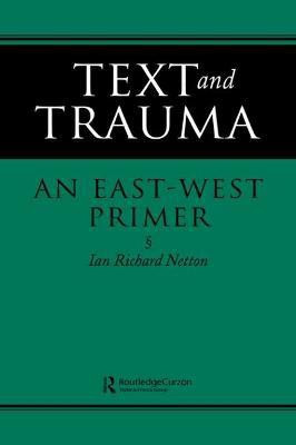 Text and Trauma(English, Paperback, Netton Ian Richard)
