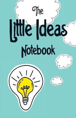 The Little Ideas Notebook(English, Paperback, unknown)
