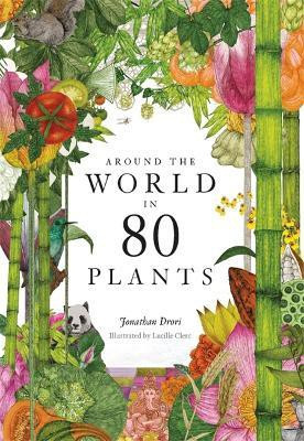 Around the World in 80 Plants(English, Hardcover, Drori Jonathan)