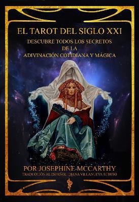 El Tarot del Siglo XXI(Spanish, Hardcover, McCarthy Josephine)