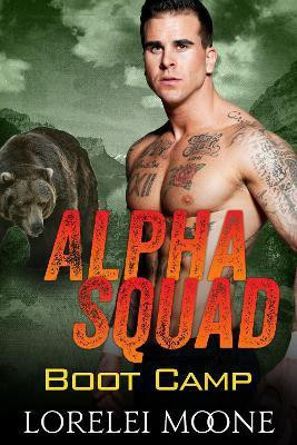 Alpha Squad: Boot Camp(English, Paperback, Moone Lorelei)