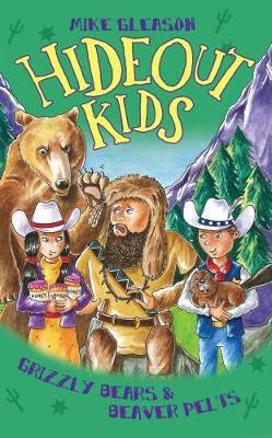 Grizzly Bears & Beaver Pelts(English, Paperback, Gleason Mike)