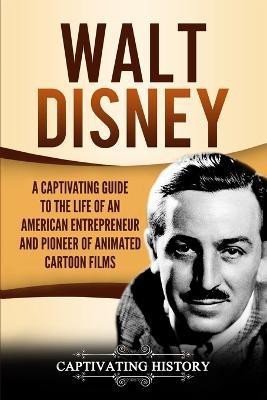 Walt Disney(English, Paperback, History Captivating)