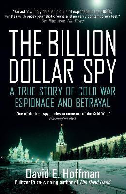 The Billion Dollar Spy(English, Paperback, E. Hoffman David)