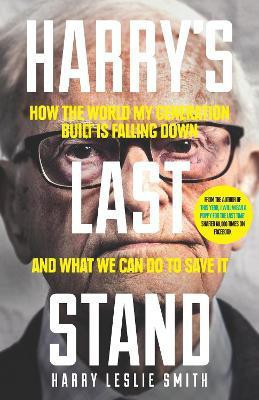 Harry's Last Stand(English, Hardcover, Leslie Smith Harry)