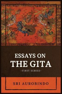 Essays on the GITA(English, Paperback, Sri Aurobindo)