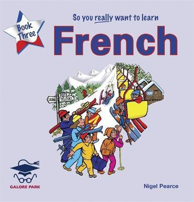 So You Really Want to Learn French Book 3 Audio CD(English, CD-Audio, Park Galore)