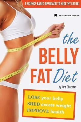 The Belly Fat Diet(English, Paperback, Chatham John)