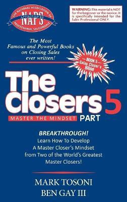 Master the Closers Mindset Breakthrough(English, Hardcover, Tosoni Mark)