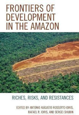 Frontiers of Development in the Amazon(English, Hardcover, unknown)