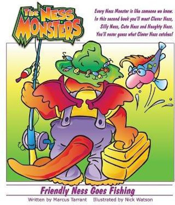 Friendly Ness Goes Fishing(English, Paperback, Tarrant Marcus Adrian)