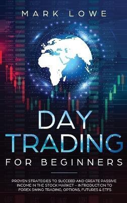 Day Trading(English, Hardcover, Lowe Mark)