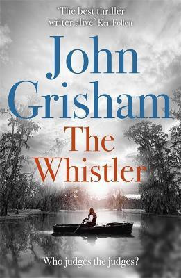 The Whistler(English, Paperback, Grisham John)