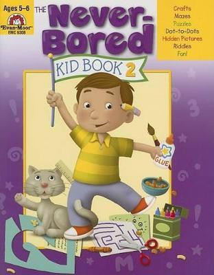 The Never-Bored Kid Book 2, Age 5 - 6 Workbook(English, Paperback, Evan-Moor Educational Publishers)