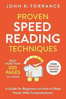 Proven Speed Reading Techniques(English, Paperback, Torrance John R)