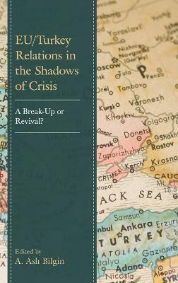 EU/Turkey Relations in the Shadows of Crisis(English, Hardcover, unknown)