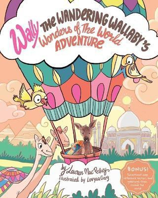 Wally the Wandering Wallaby's Wonders of the World Adventure(English, Paperback, Pelkey Lauren Mae)