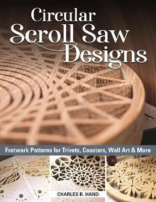 Circular Scroll Saw Designs(English, Paperback, Hand Charles R.)