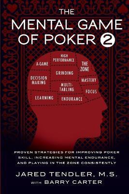The Mental Game of Poker 2(English, Paperback, Tendler Jared)