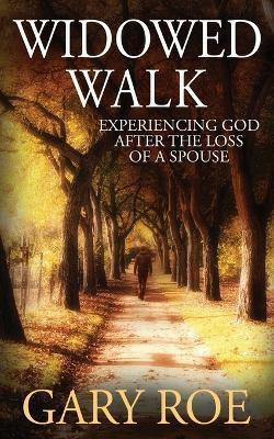 Widowed Walk(English, Paperback, Roe Gary)