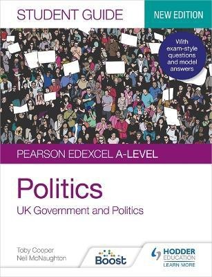 Pearson Edexcel A-level Politics Student Guide 1: UK Government and Politics (new edition)(English, Paperback, Cooper Toby)