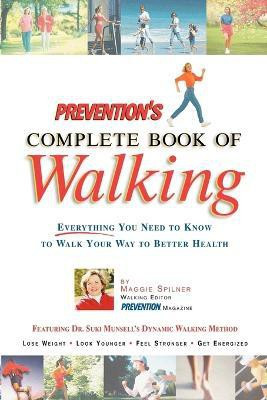 Prevention's Complete Book Of Walking(English, Paperback, SPILNER MAGGIE)