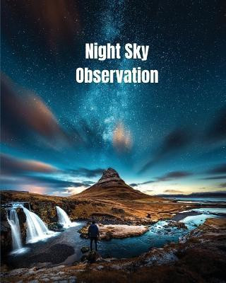 Night Sky Observation(English, Paperback, Newton Amy)
