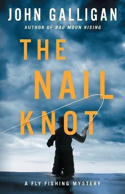 The Nail Knot: Volume 1(English, Paperback, Galligan John)