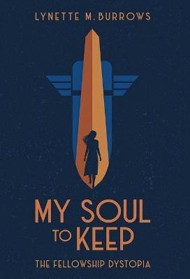 My Soul to Keep(English, Hardcover, Burrows Lynette M)