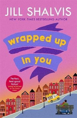 Wrapped Up In You(English, Paperback, Shalvis Jill)