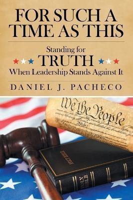 For Such a Time as This(English, Paperback, Pacheco Daniel J)