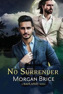No Surrender(English, Paperback, Brice Morgan)