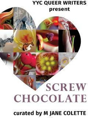 Screw Chocolate(English, Paperback, Colette M Jane)