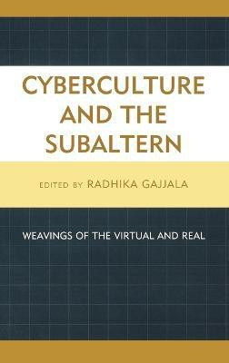 Cyberculture and the Subaltern(English, Hardcover, unknown)