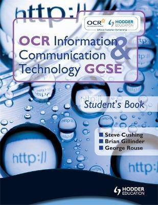 OCR Information and Communication Technology GCSE Student Book(English, Paperback, Sargent Brian)