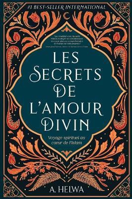 Les secrets de l'amour Divin(French, Paperback, Helwa A)