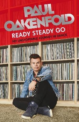 Ready Steady Go(English, Hardcover, Oakenfold Paul)