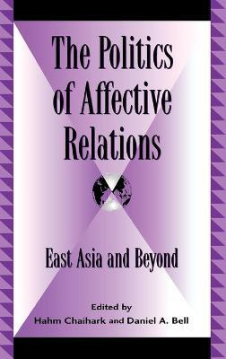 The Politics of Affective Relations(English, Hardcover, unknown)