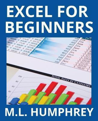 Excel for Beginners(English, Paperback, Humphrey M L)