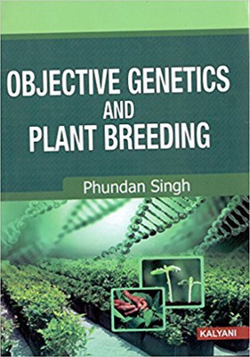 Objective Genetics And Plant Breeding(English, Paperback, Phundan Singh)