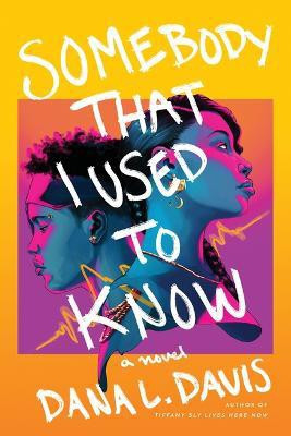 Somebody That I Used to Know(English, Paperback, Davis Dana L.)