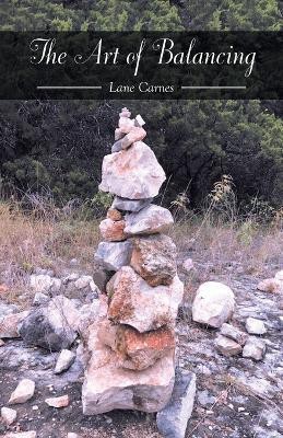 The Art of Balancing(English, Paperback, Carnes Lane)