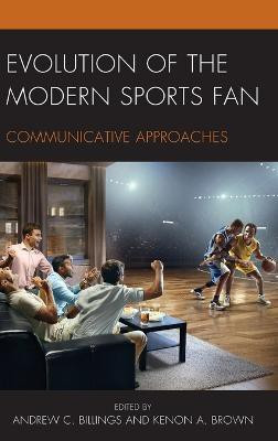 Evolution of the Modern Sports Fan(English, Hardcover, unknown)