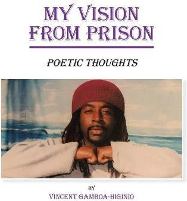 My Vision from Prison(English, Paperback, Gamboa-Higinio Vincent)