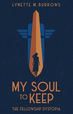 My Soul to Keep(English, Paperback, Burrows Lynette M)