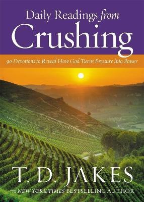 Daily Readings from Crushing (Devotional)(English, Hardcover, Jakes T. D.)