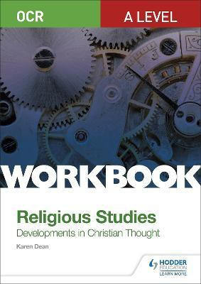 OCR A Level Religious Studies: Developments in Christian Thought Workbook(English, Paperback, Dean Karen)