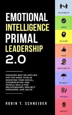 Emotional Intelligence Primal Leadership 2.0(English, Paperback, Schneider Robin T)