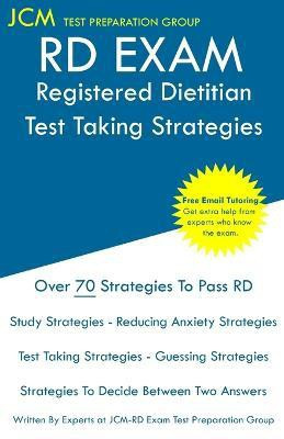 RD Exam - Registered Dietitian - Test Taking Strategies(English, Paperback, Test Preparation Group Jcm Rd-Exam)