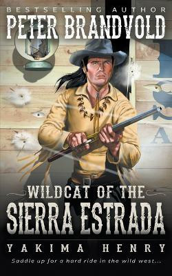 Wildcat of the Sierra Estrada(English, Paperback, Brandvold Peter)